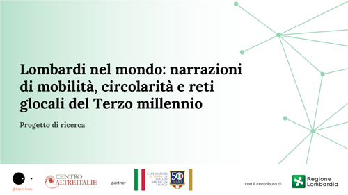 Lombardi nel mondo: narrazioni di mobilità, circolarità e reti glocali del Terzo millennio